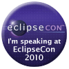 I'm speaking at EclipseCon 2010